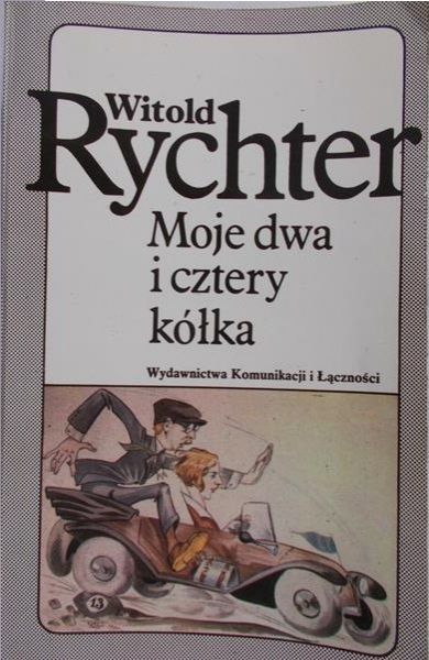 Rychter Witold - Moje dwa i cztery kołka