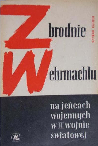 Datner Szymon - Zbrodnie Wehrmachtu