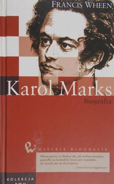 Wheen Francis - Karol Marks. Biografia