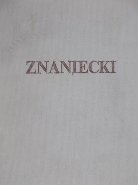 Znaniecki Florian - Myśl i rzeczywistość i inne pisma filozoficzne
