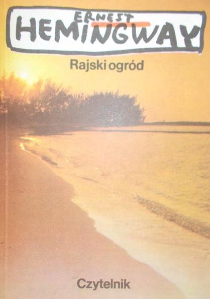 Hemingway Ernest - Rajski ogród