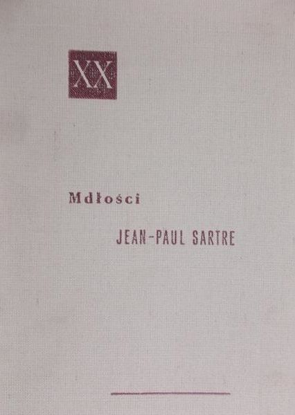 Sartre Jean-Paul - Mdłości