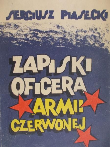 Piasecki Sergiusz - Zapiski oficera Armii Czerwonej