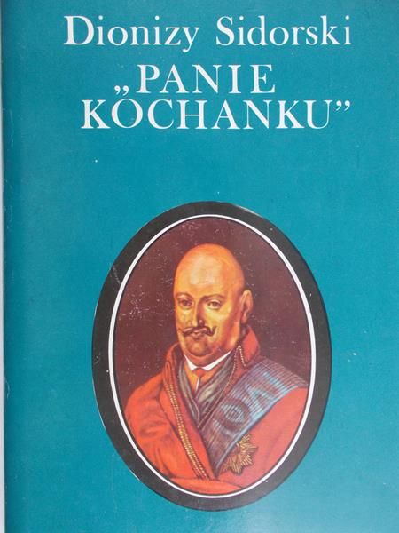 Sidorski Dionizy - Panie kochanku