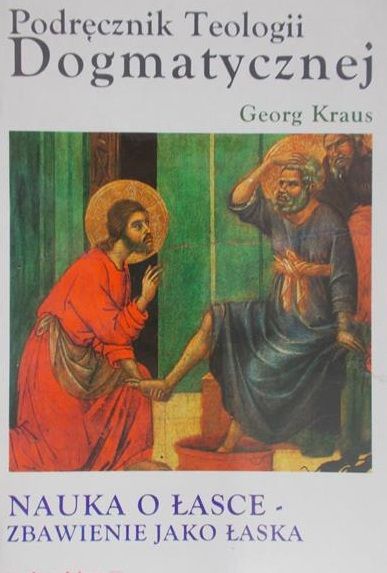 Kraus Georg - Podręcznik teologii dogmatycznej