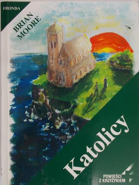 Moore Brian - Katolicy