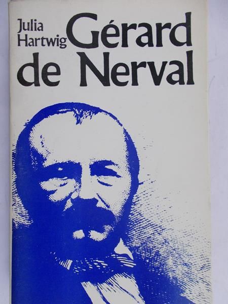 Hartwig Julia - Gerard de Nerval