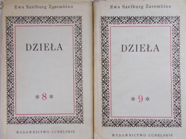 Szelburg-Zarembina Ewa - Dzieła, Dzieła, Tom VIII-IX