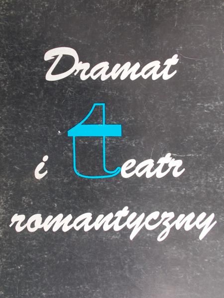 Błoński Jan (red.) - Dramat i teatr romantyczny