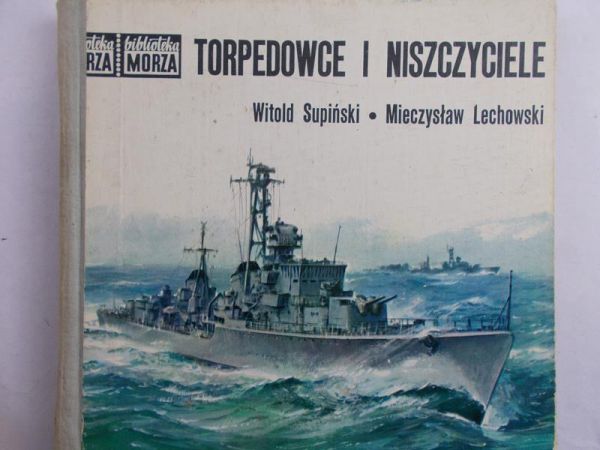 Supiński Witold - Torpedowce i niszczyciele
