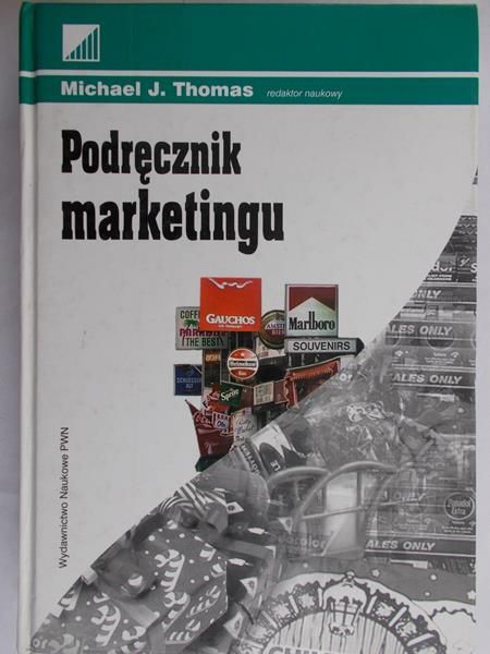 Thomas Michael  (red.) - Podręcznik marketingu
