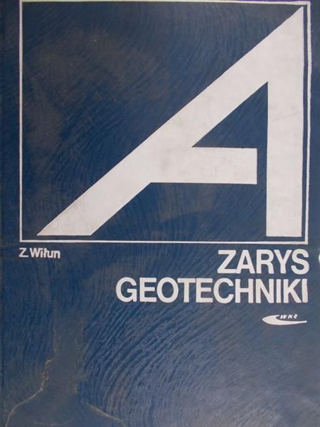 Wiłun Zenon - Zarys geotechniki