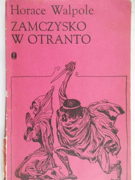 Walpole Horace - Zamczysko w Otranto