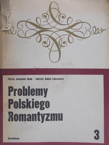 Żmigrodzka Maria - Problemy polskiego romantyzmu