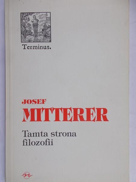 Mitterer Josef - Tamta strona filozofii