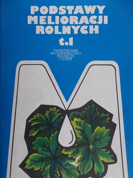 Prochal P (red.) - Podstawy Melioracji Rolnych Tom I
