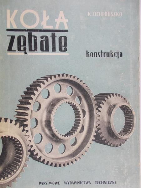Ochęduszko K. - Koła zębate