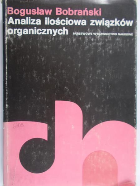 Bobrański Bogusław - Analiza ilościowa związków organicznych