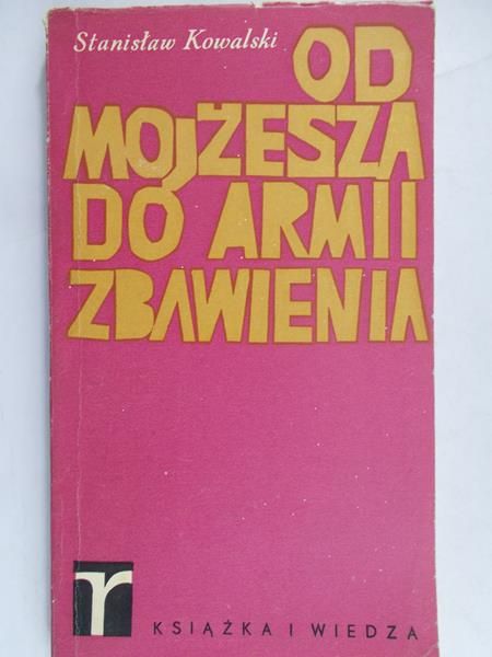 Kowalski Stanisław - Od Mojżesza do Armii Zbawienia