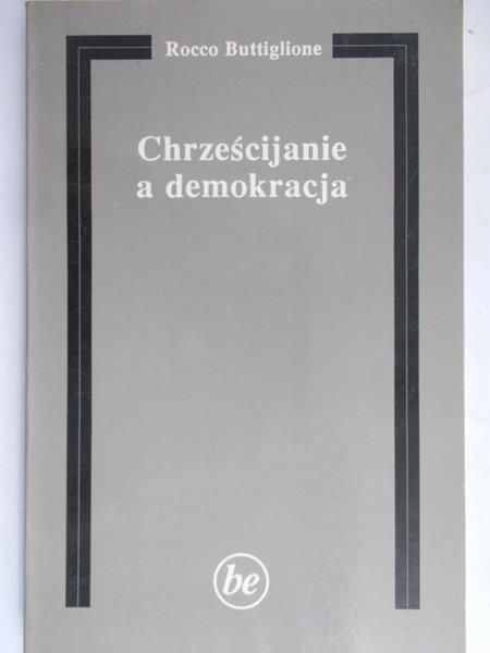 Buttiglione Rocco - Chrześcijanie a demokracja