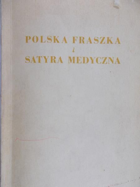 Borzęcki Kazimierz (oprac.) - Polska fraszka i satyra medyczna