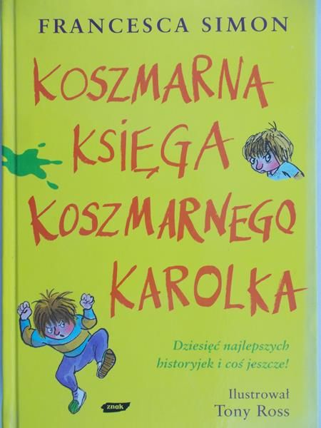 Simon Francesca - Koszmarna księga Koszmarnego Karolka