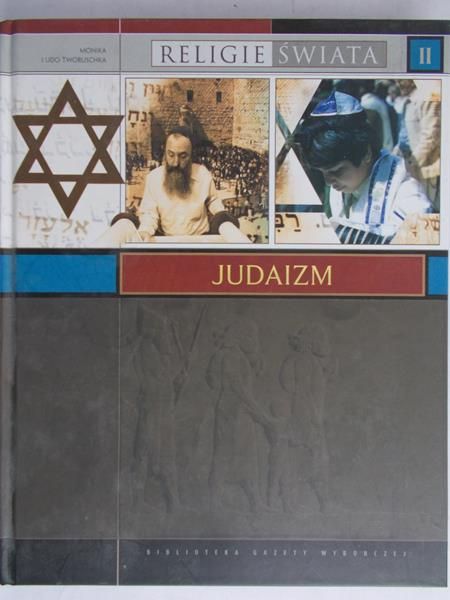 Tworuschka Monika - Religie świata: Judaizm