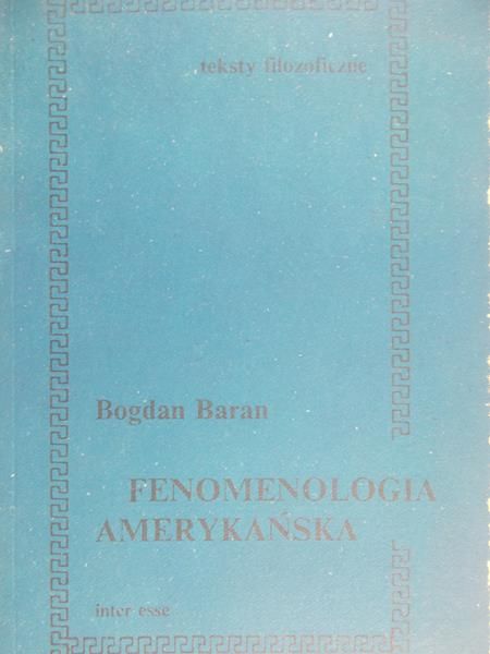 Baran Bogdan - Fenomenologia amerykańska