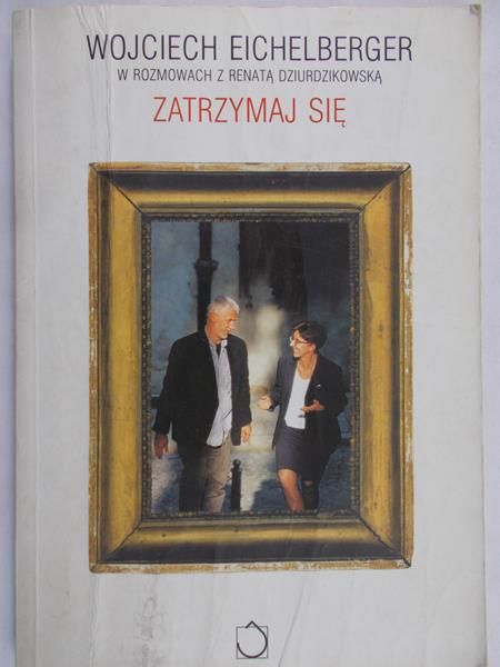 Eichelberger Wojciech - Zatrzymaj się