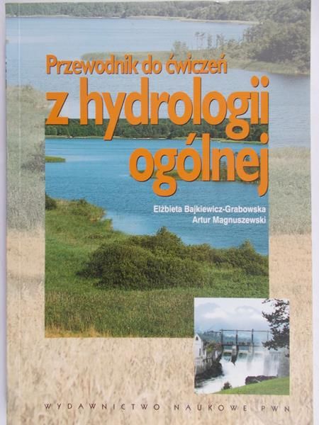 Magnuszewski Artur - Przewodnik do ćwiczeń z hydrologii ogólnej.