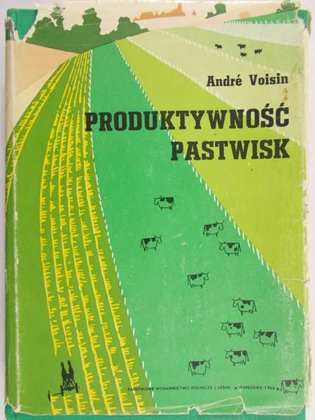 Voisin Andre - Produktywność pastwisk
