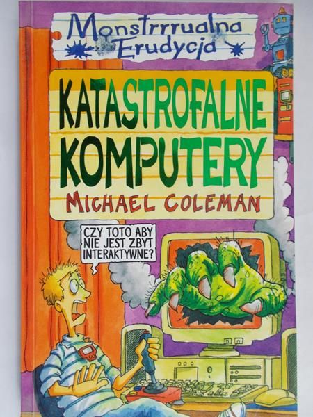 Coleman Michael - Katastrofalne komputery