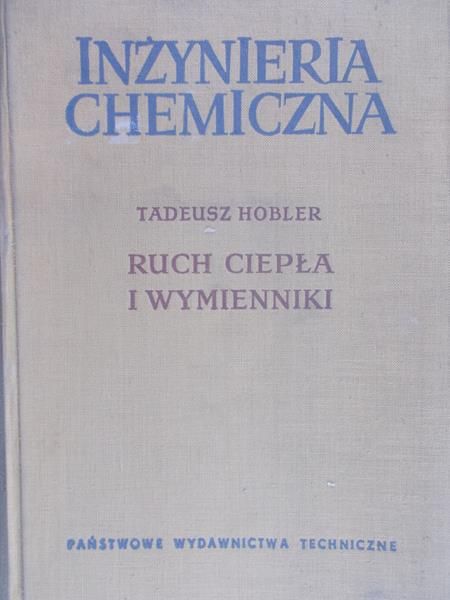 Inżynieria chemiczna. Ruch ciepła i wymienniki