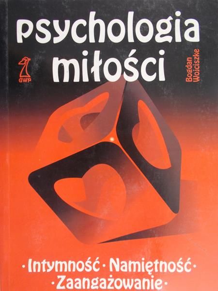 Wojciszke Bogdan - Psychologia miłości