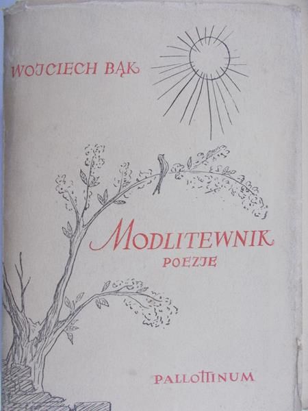 Bąk Wojciech - Modlitewnik Poezje