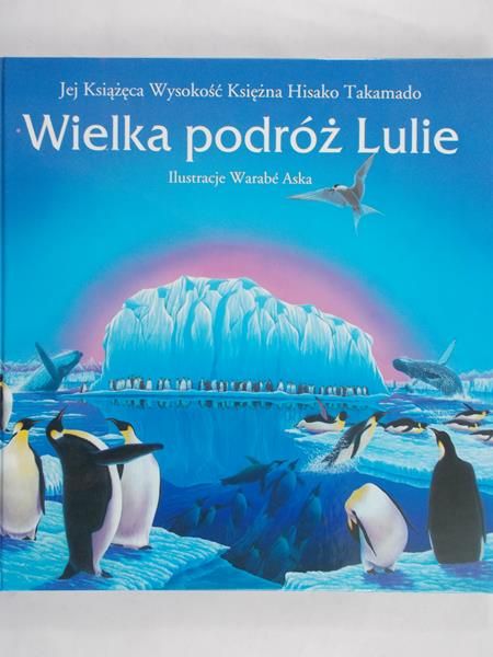 Takamado Hisako - Wielka podróż Lulie