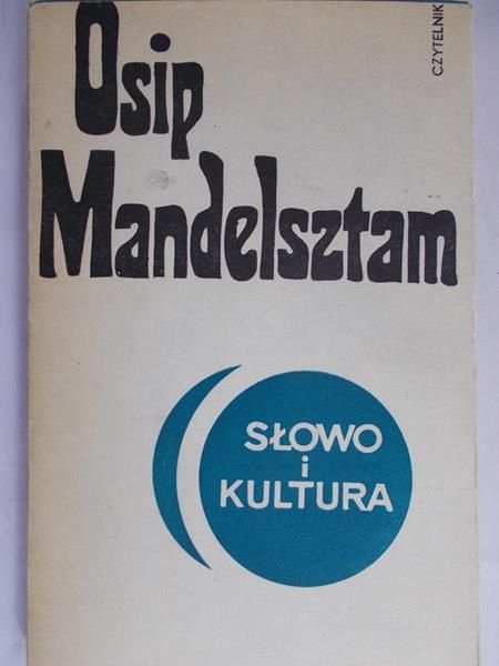 Mandelsztam Osip - Słowo i kultura