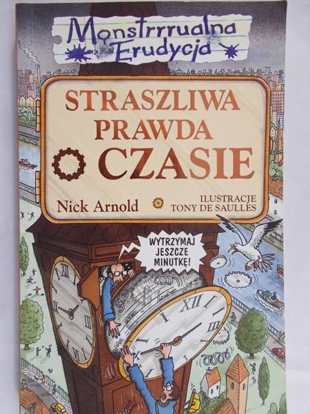 Arnold Nick - Straszliwa prawda o czasie