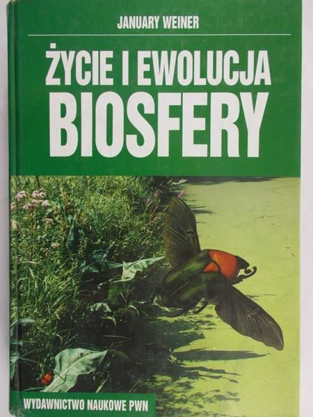Weiner January - Życie i ewolucja biosfery