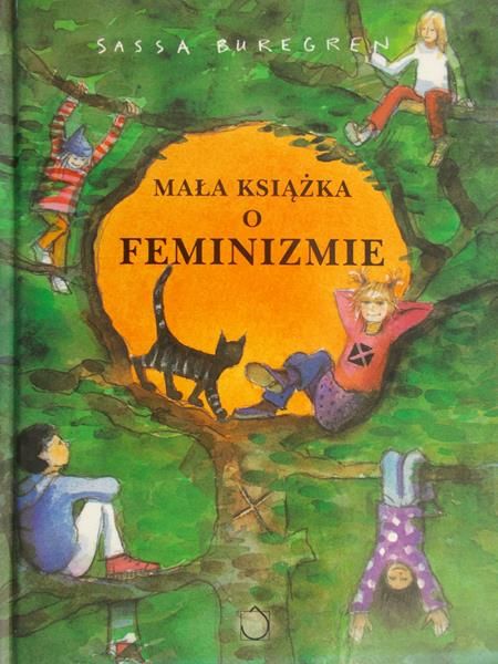 Sassa Buregren - Mała książka o feminizmie
