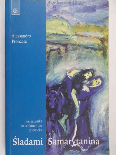 Pronzato Alessandro - Śladami Samarytanina