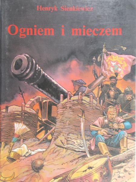 Sienkiewicz Henryk - Ogniem i mieczem
