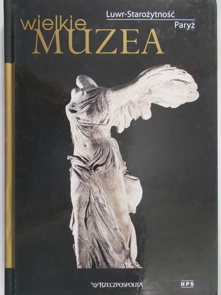 Gogut Anna (red.) - Wielkie muzea, Luwr-Starożytność Paryż