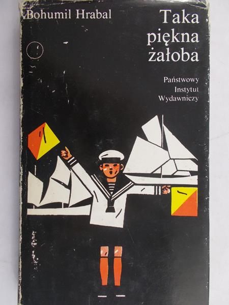 Hrabal Bohumil - Taka piękna żałoba