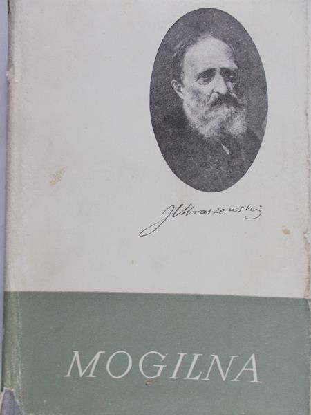 Kraszewski Józef Ignacy - Mogilna