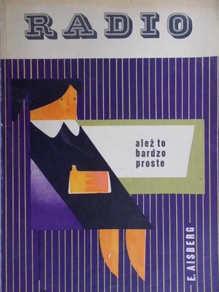 Aisberg E. - Radio... Ależ to bardzo proste!