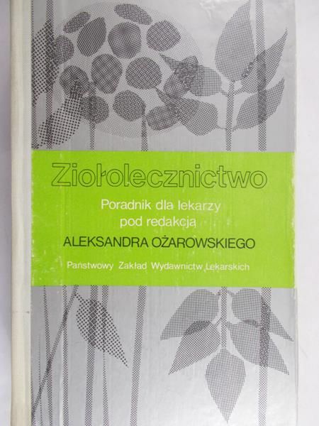 Ożarowski Aleksander - Ziołolecznictwo