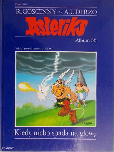 Goscinny R. - Asteriks. kiedy niebo spada na głowę, Albym nr. 33