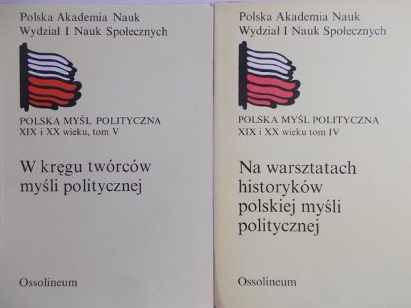 Zieliński Henryk (red.) - W kręgu twórców  myśli pedagogicznej  / Na warsztatach historyków polskiej myśli politycznej