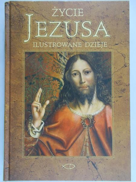 Meyers David John - Życie Jezusa. Ilustrowane dzieje
